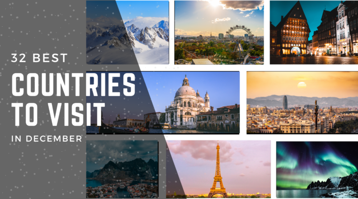 Best Countries To Visit In December by Laxmii Forex