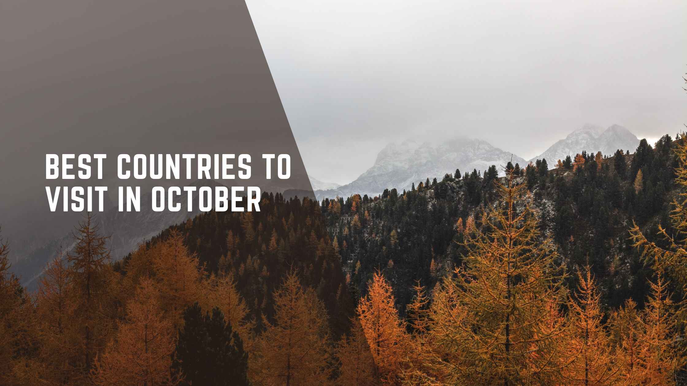 Best Places to Visit in October